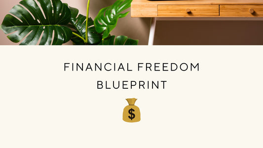 Financial Freedom BluePrint